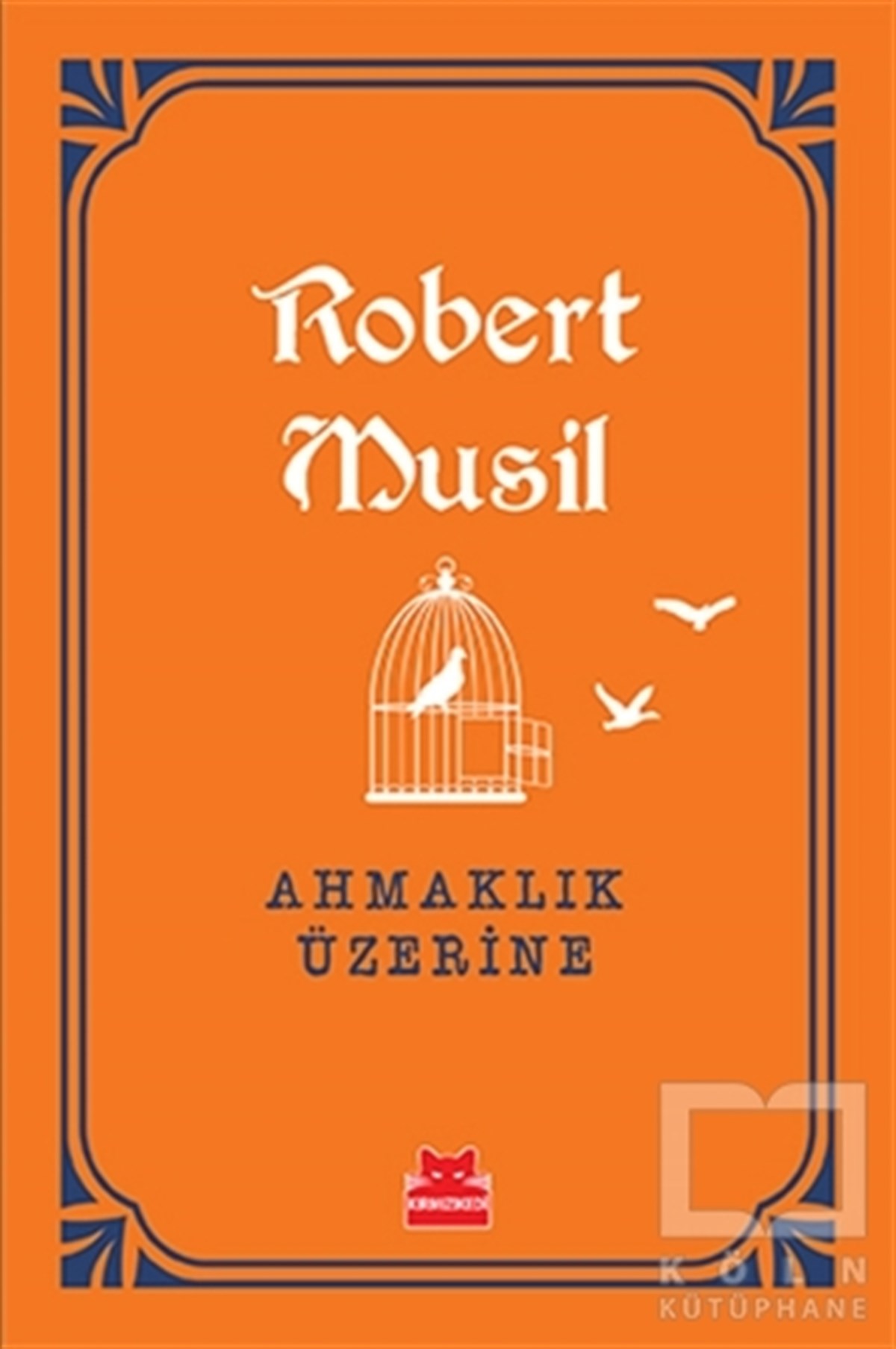 Ahmaklık Üzerine