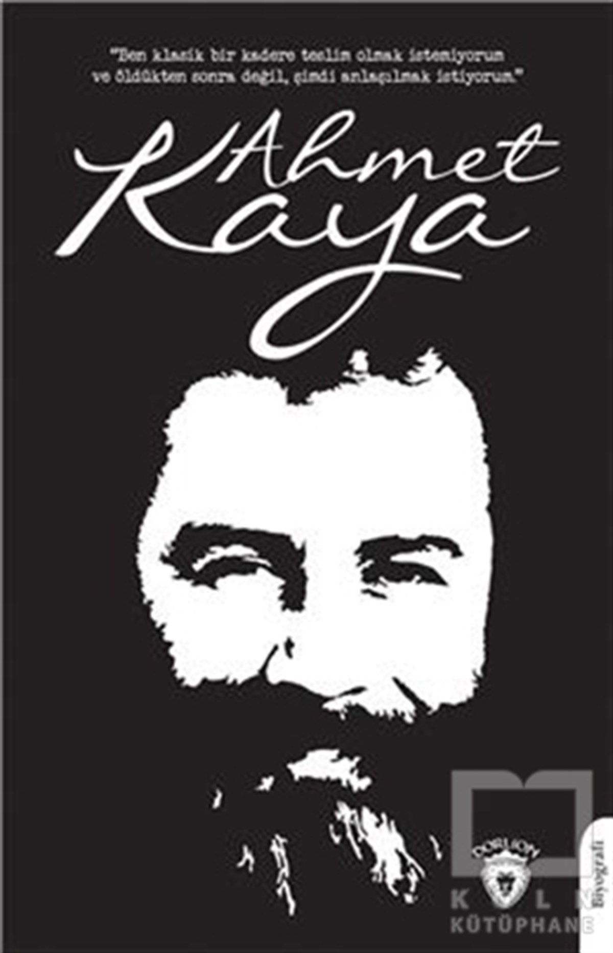 Ferda ÖzcanlıBiyografi & Otobiyografi KitaplarıAhmet Kaya