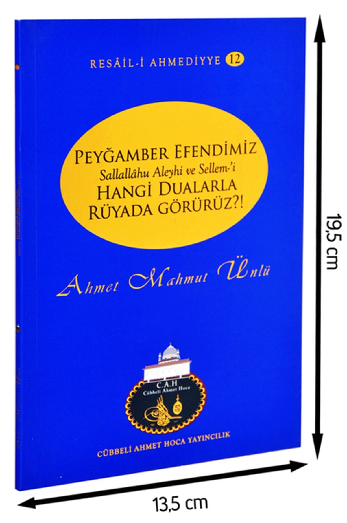 Ahmet Mahmut Ünlü - Peygamber Efendimizi Rüyamızda Nasıl Görürüz-1192