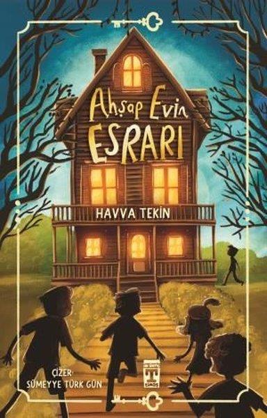 Havva TekinÇocuk Gençlik RomanlarıAhşap Evin Esrarı