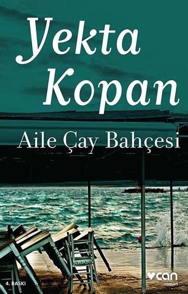 Yekta KopanTürk RomaniAile Çay Bahçesi