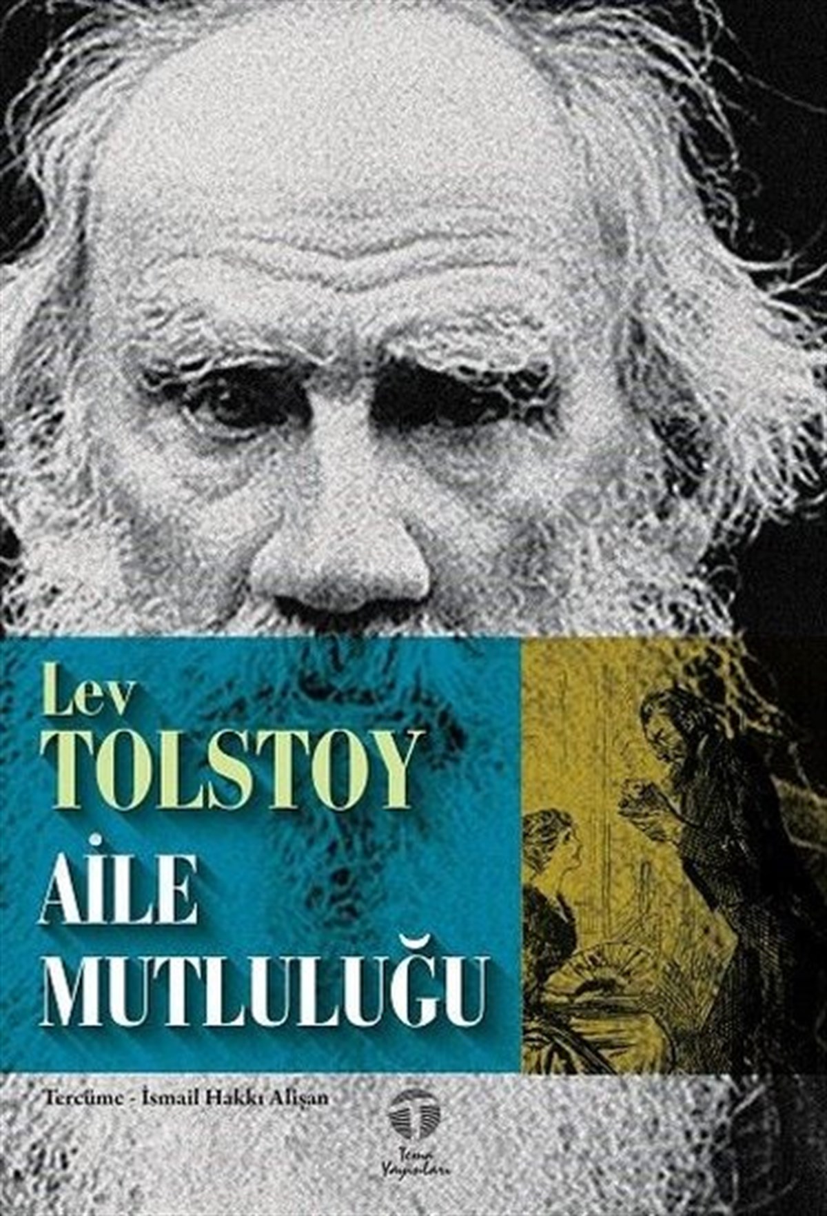 Lev Nikolayeviç TolstoyDünya RomanAile Mutluluğu