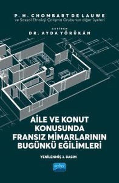 Ayda YörükanEğitimAile ve Konut Konusunda Fransız Mimarlarının Bugünkü Eğilimleri