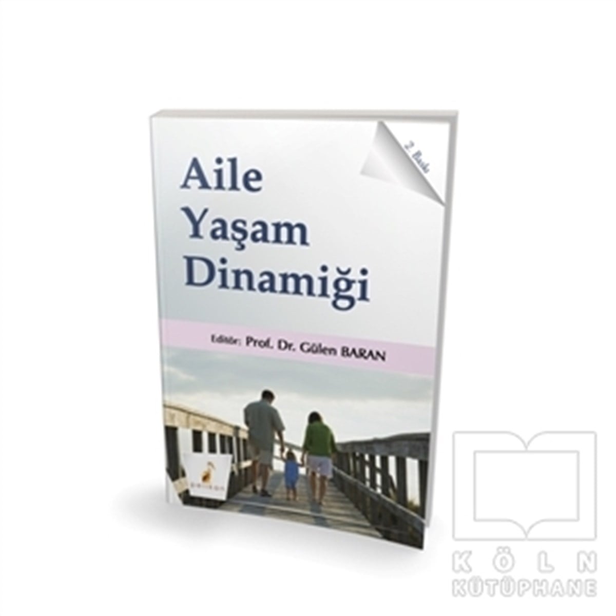 Gülen BaranBaşvuru KitaplarıAile Yaşam Dinamiği