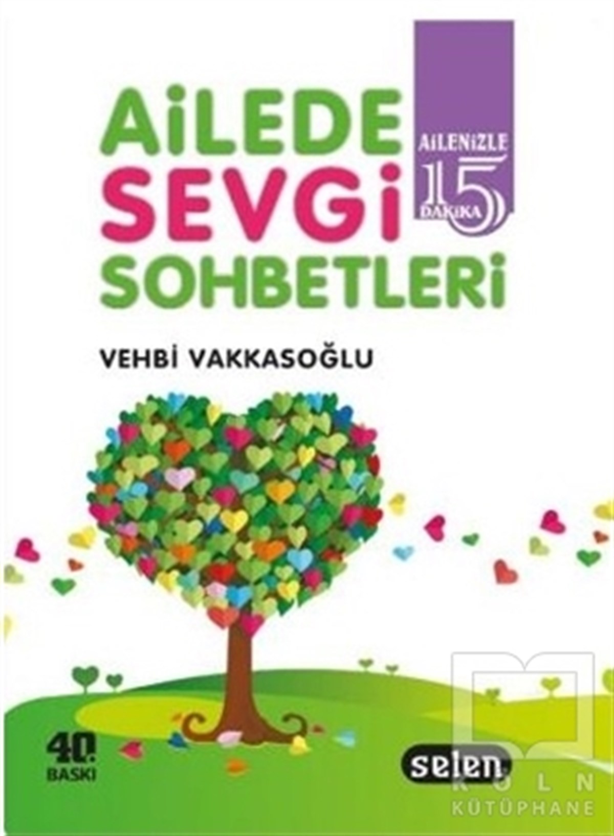 Vehbi VakkasoğluDiğerAilede Sevgi Sohbetleri
