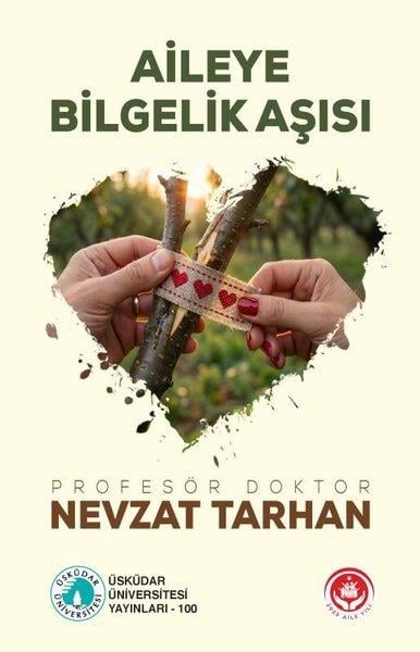 Nevzat TarhanSosyoloji KitaplarıAileye Bilgelik Aşısı