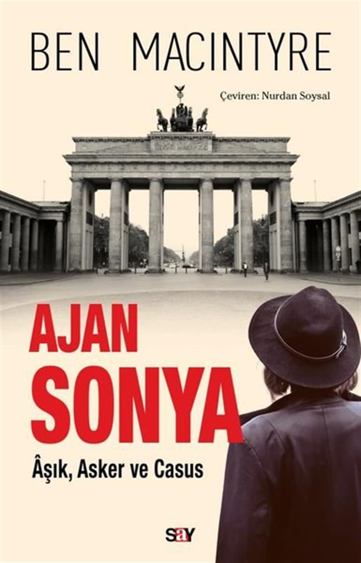 Ben MacintyreDünya TarihiAjan Sonya - Aşık Asker ve Casus