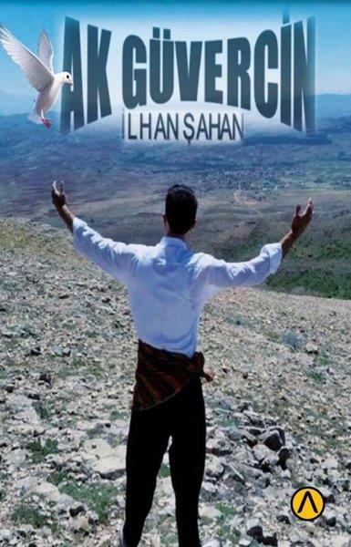 İlhan ŞahanTürk ŞiiriAk Güvercin
