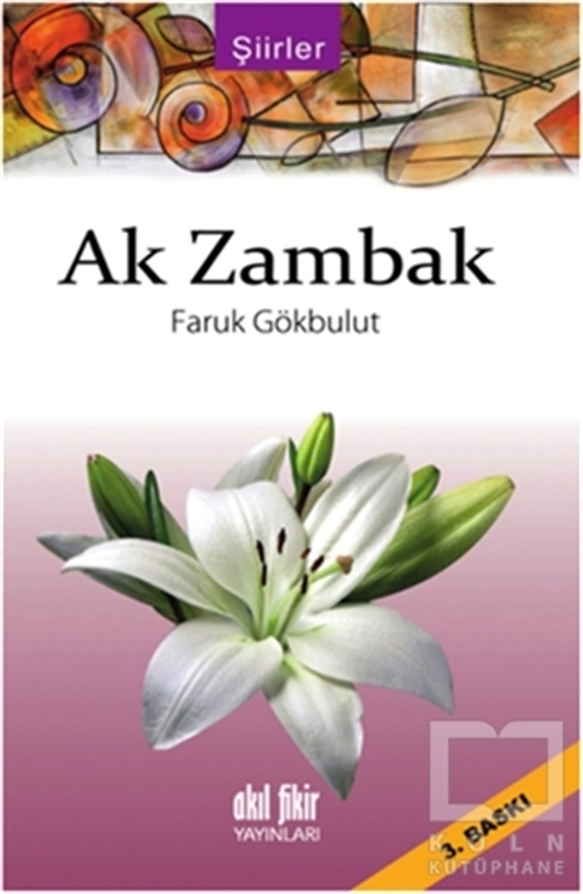 Faruk GökbulutŞiirAk Zambak