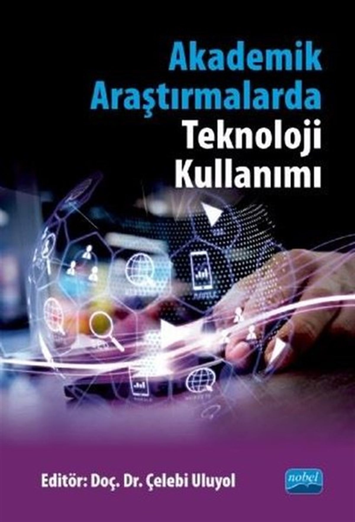 KolektifEğitimAkademik Araştırmalarda Teknoloji Kullanımı
