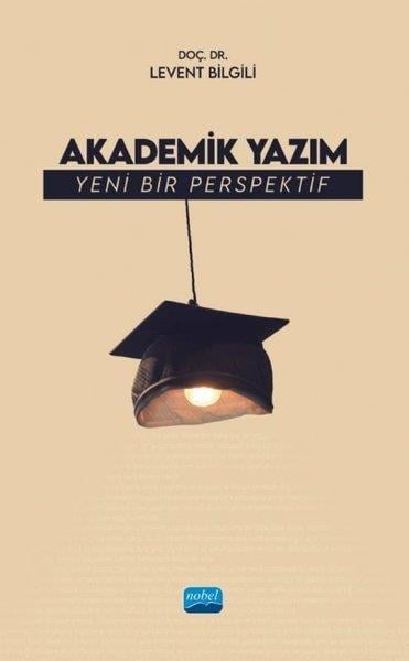 Levent BilgiliDigerAkademik Yazım - Yeni Bir Perspektif