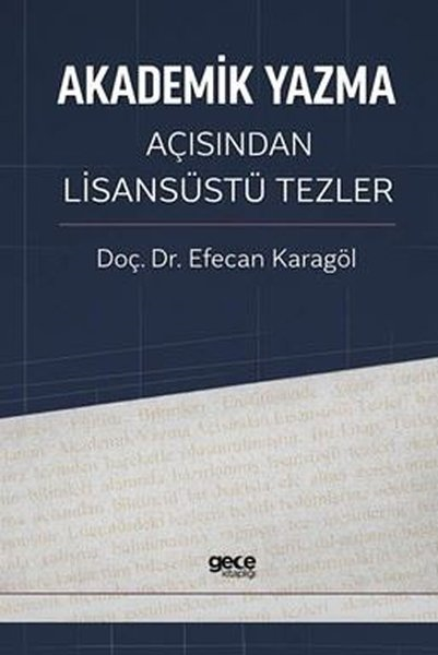Efecan KaragölDigerAkademik Yazma Açısından Lisansüstü Tezler