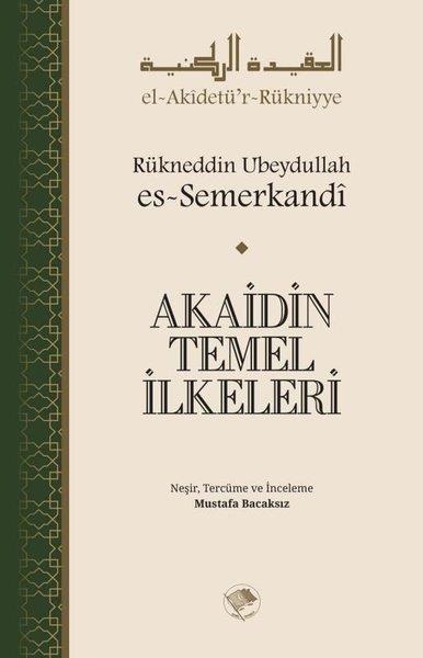 Rükneddin Ubeydullah Es-Semerkİslami KitaplarAkaidin Temel İlkeleri