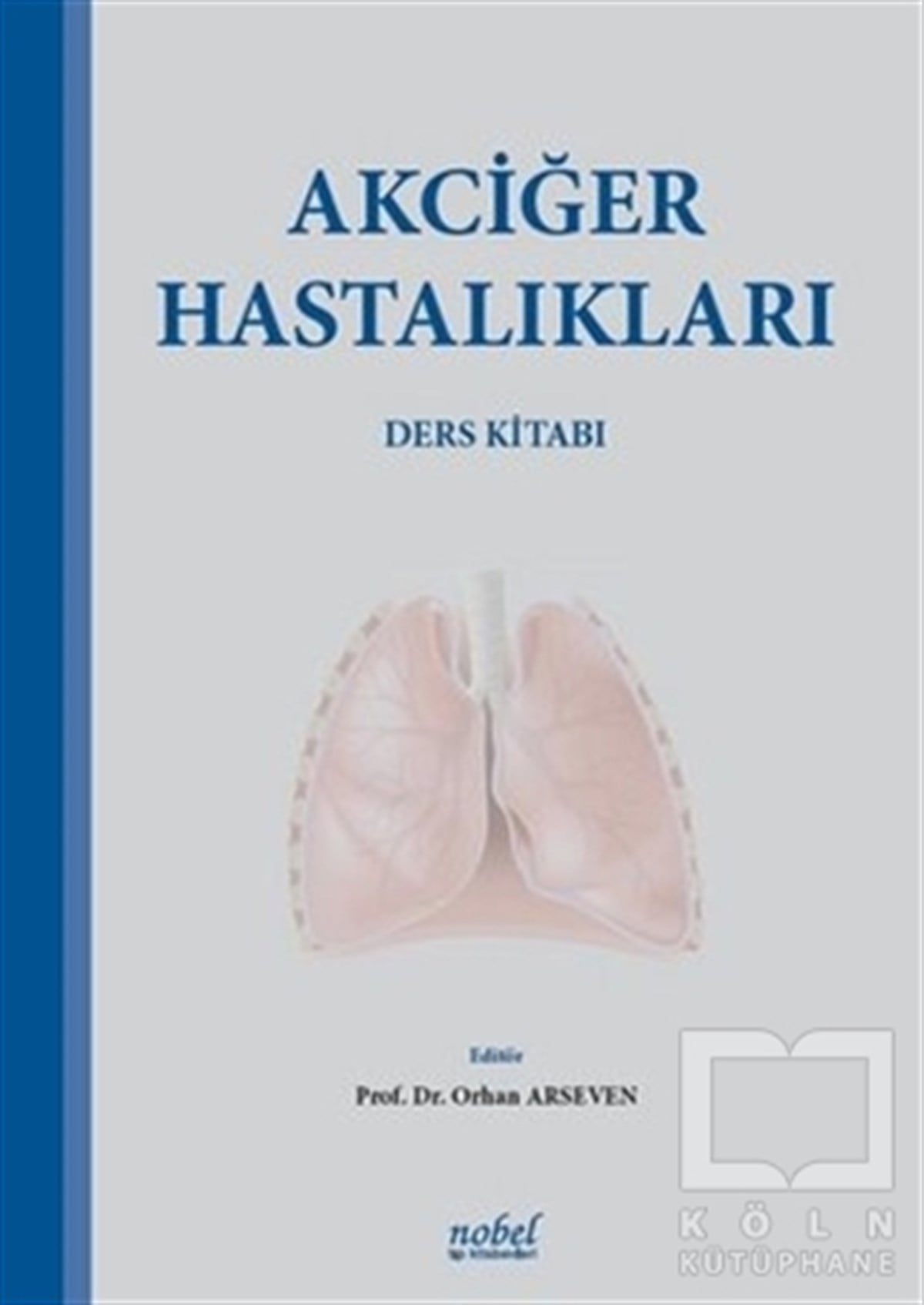 Orhan ArsevenGenel Sağlık KitaplarıAkciğer Hastalıkları Ders Kitabı