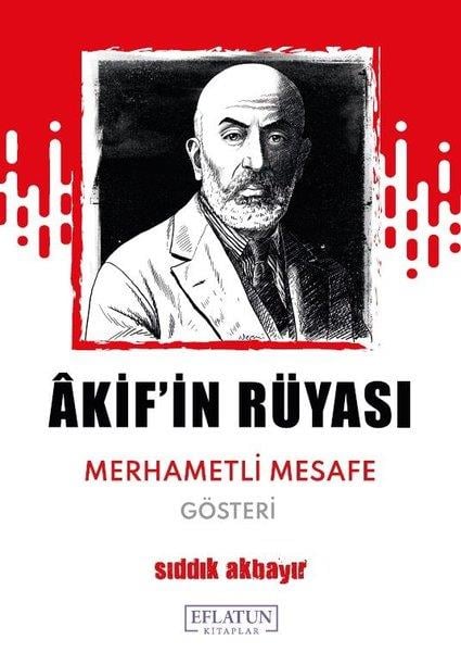 Sıddık AkbayırTürk OyunlarıAkif'in Rüyası - Merhametli Mesafe