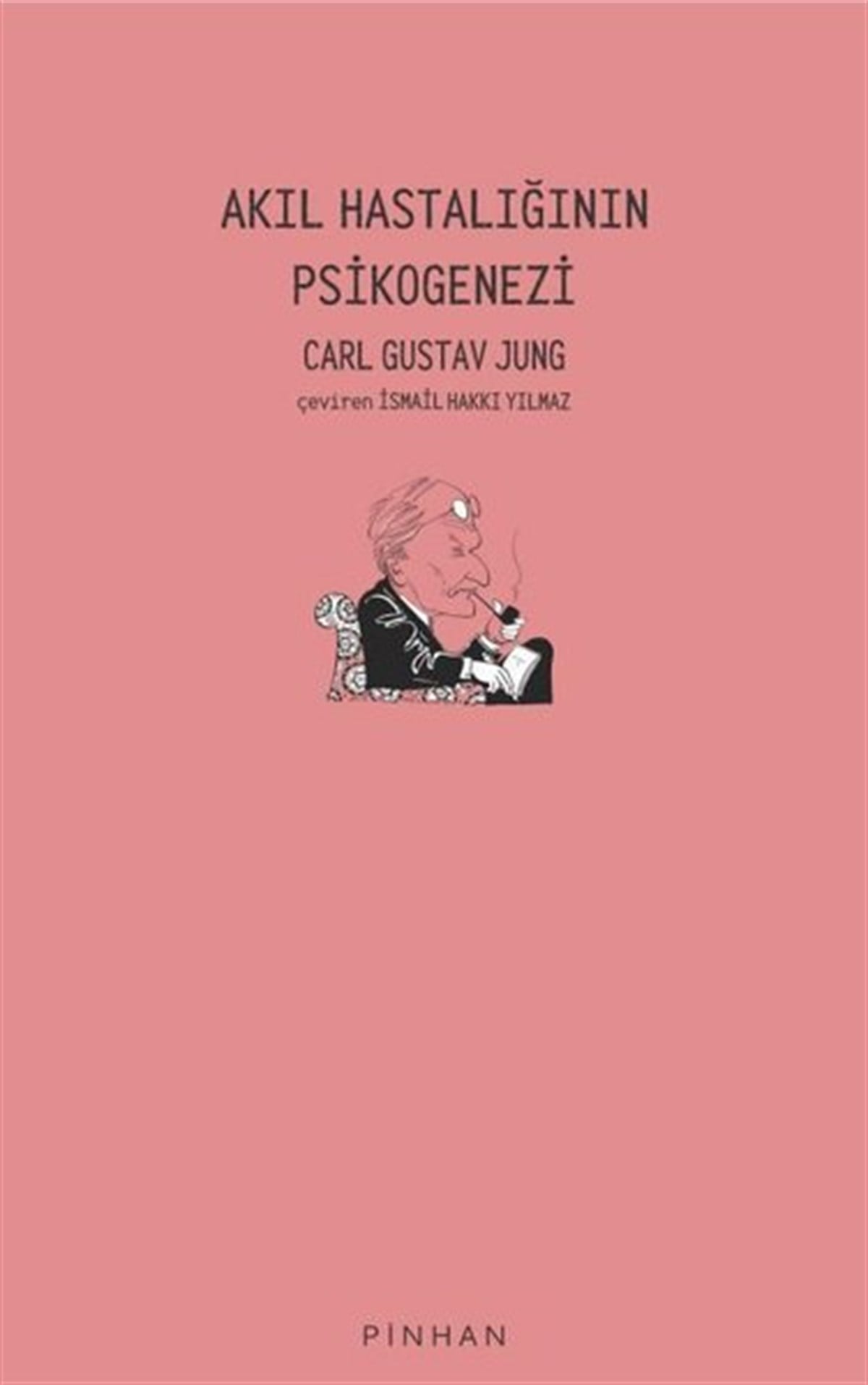 Carl Gustav JungPsikoloji BilimiAkıl Hastalığının Psikogenezi