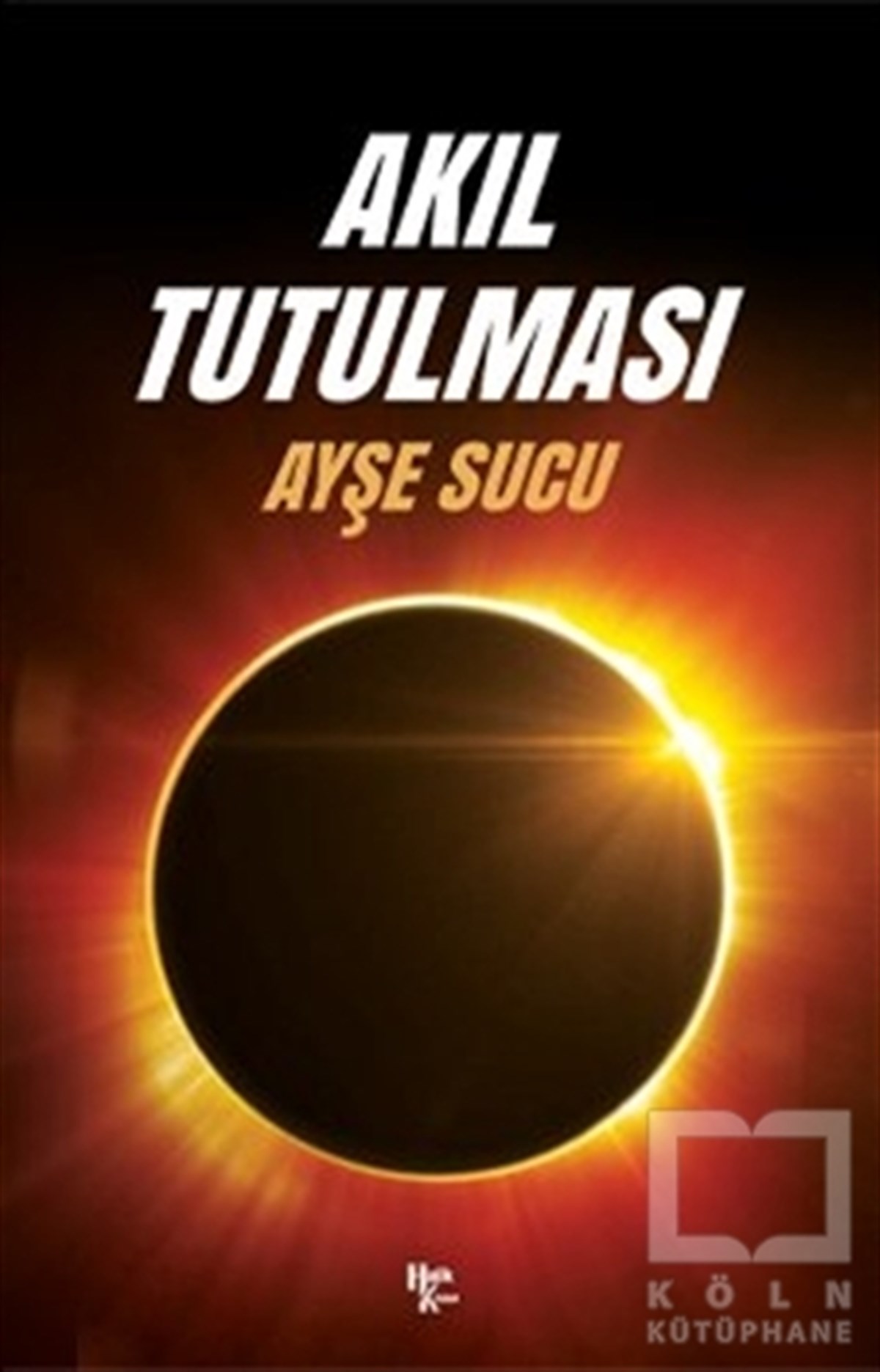 Akıl Tutulması