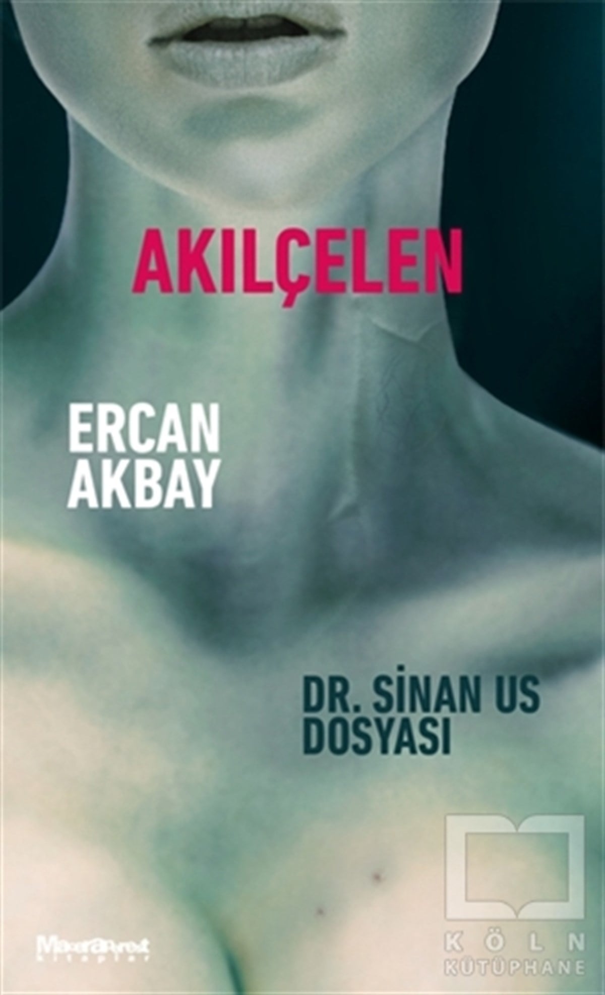 Ercan AkbayRomanAkılçelen