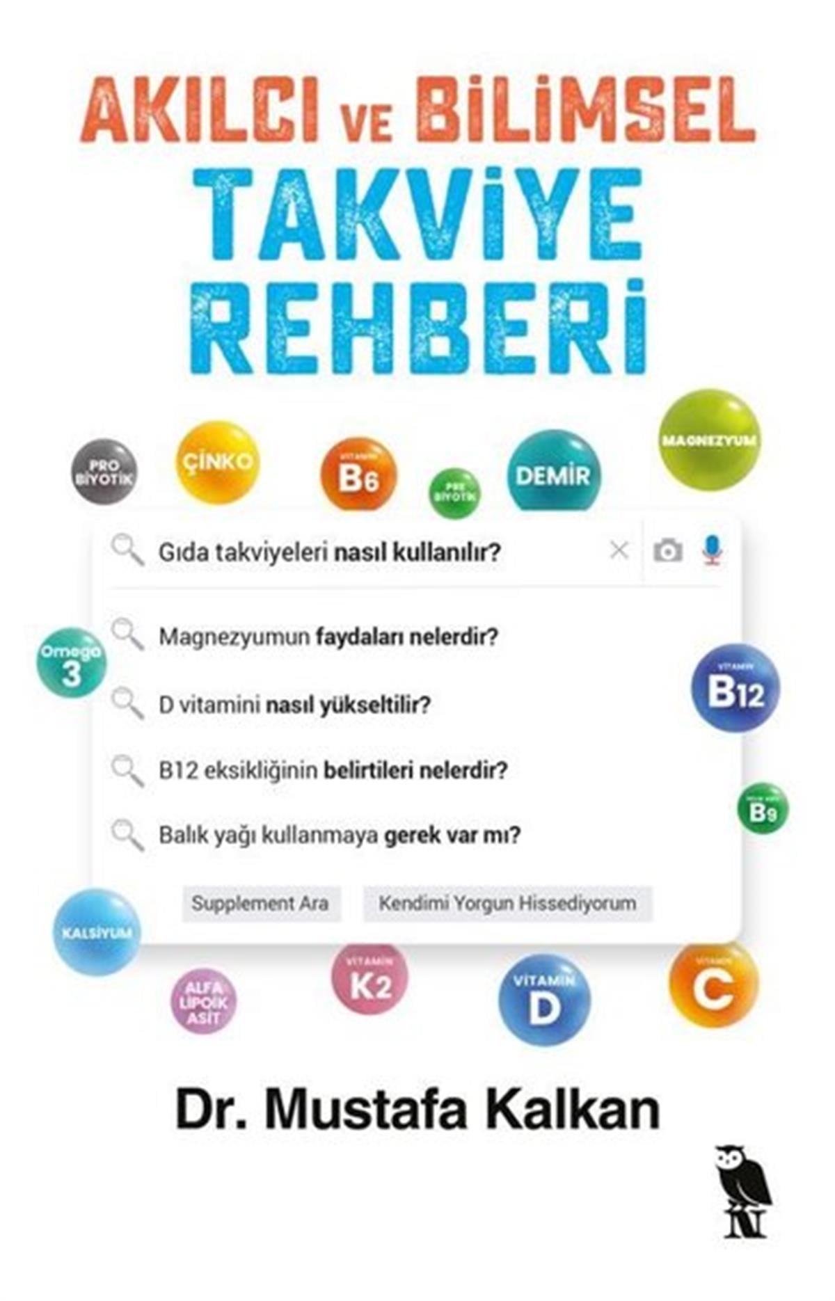 Mustafa KalkanBeden SağlığıAkılcı ve Bilimsel Takviye Rehberi