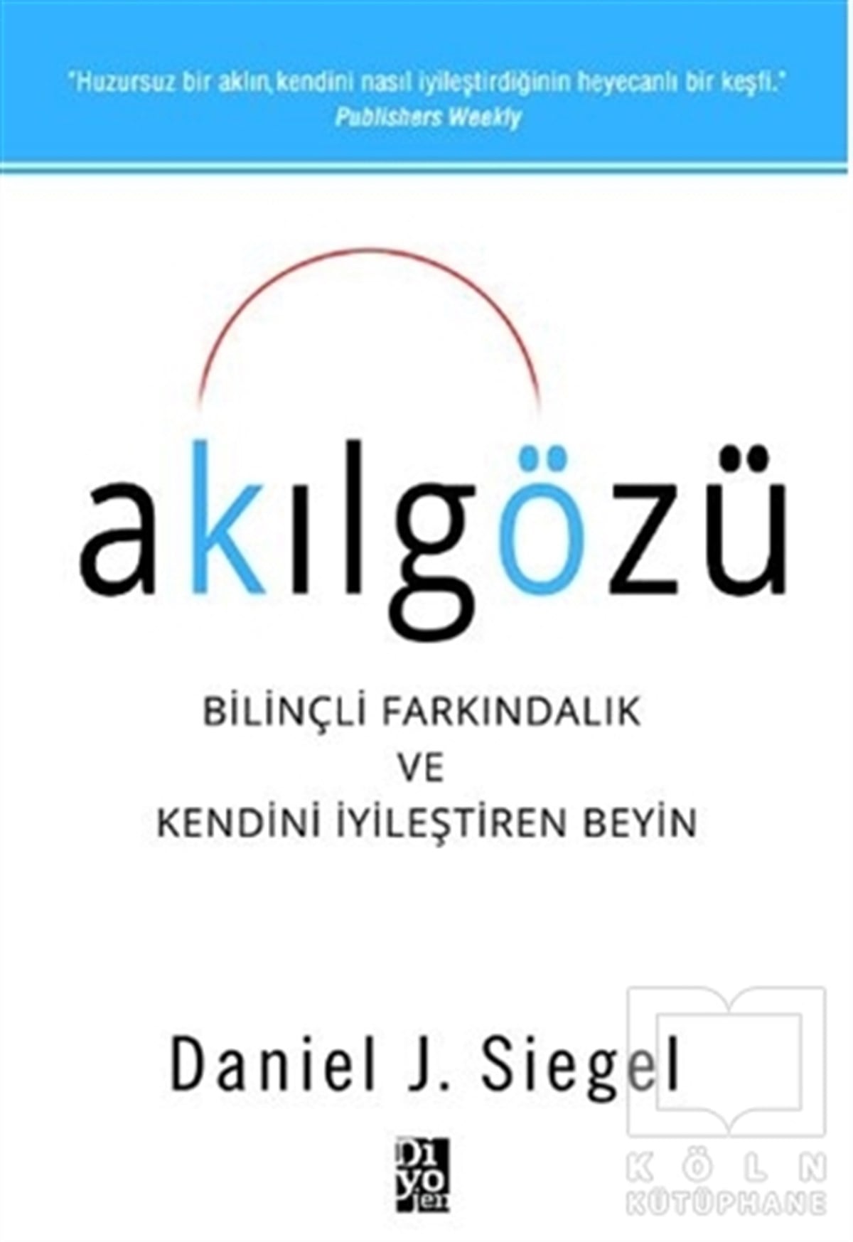 Daniel J. SiegelBaşvuru KitaplarıAkılgözü
