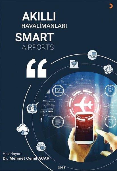 Mehmet Cemil AcarYönetim / İş Geliştirme / KaliteAkıllı Havalimanları Smart Airports