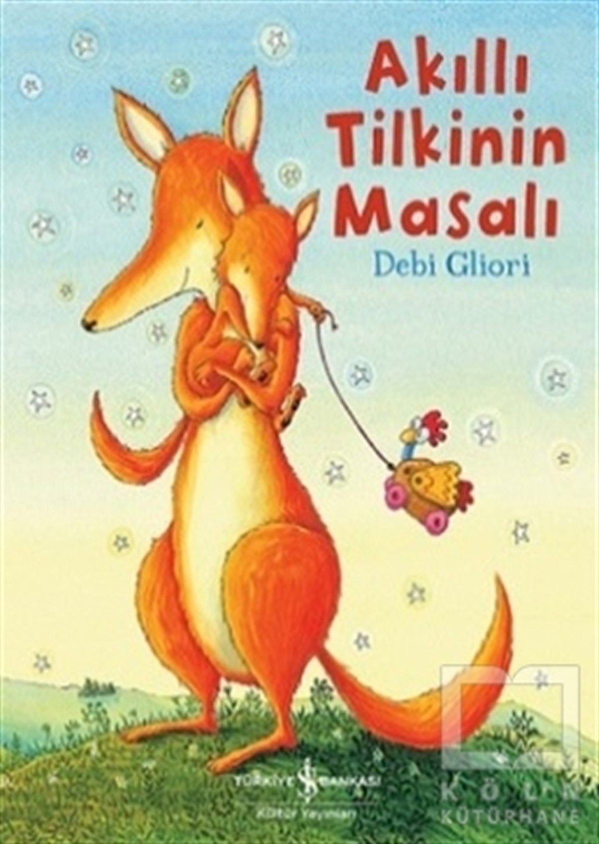 Debi GlioriMasallarAkıllı Tilkinin Masalı