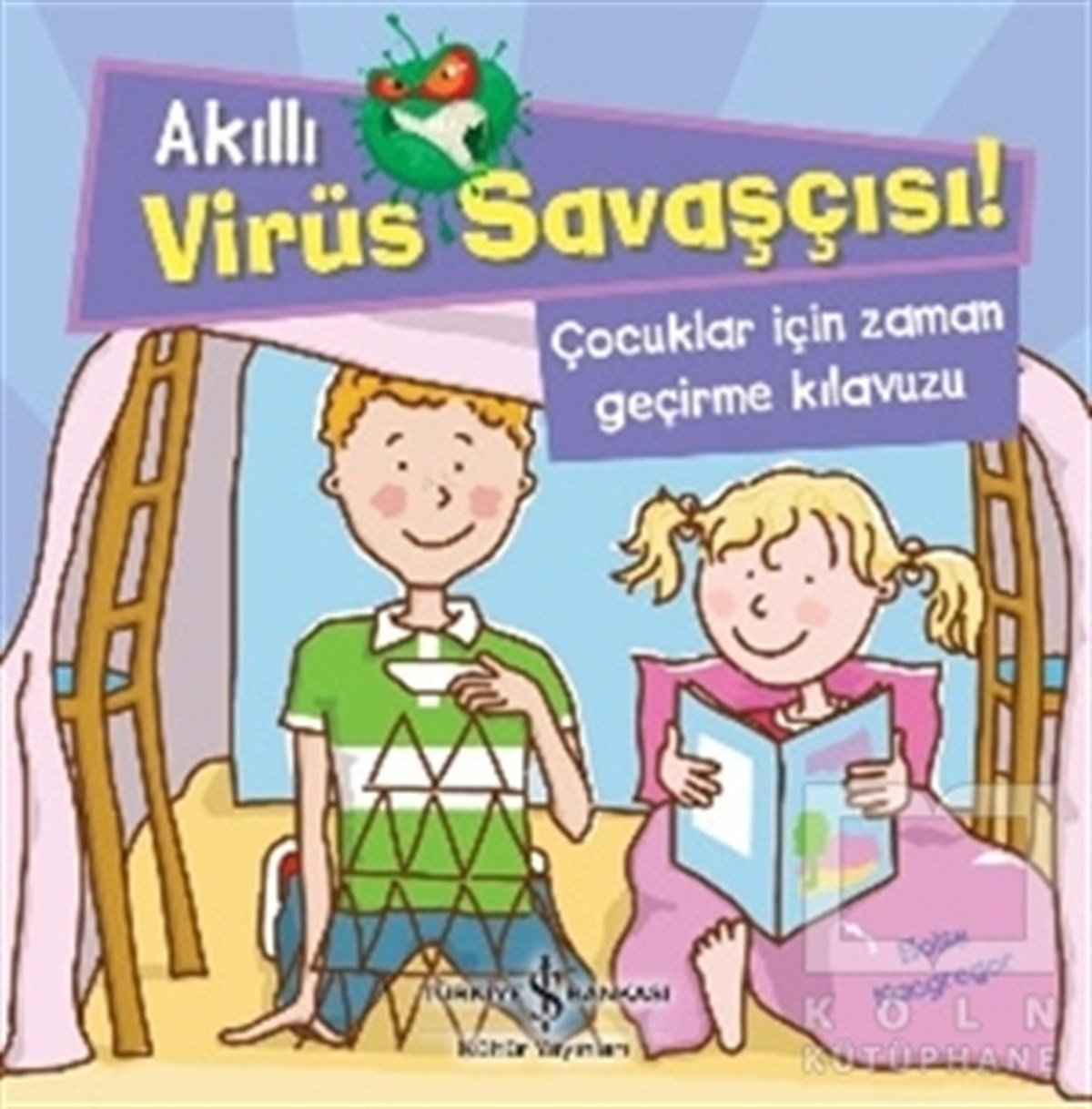 Akıllı Virüs Savaşçısı ! - Çocuklar İçin Zaman Geçirme Kılavuzu