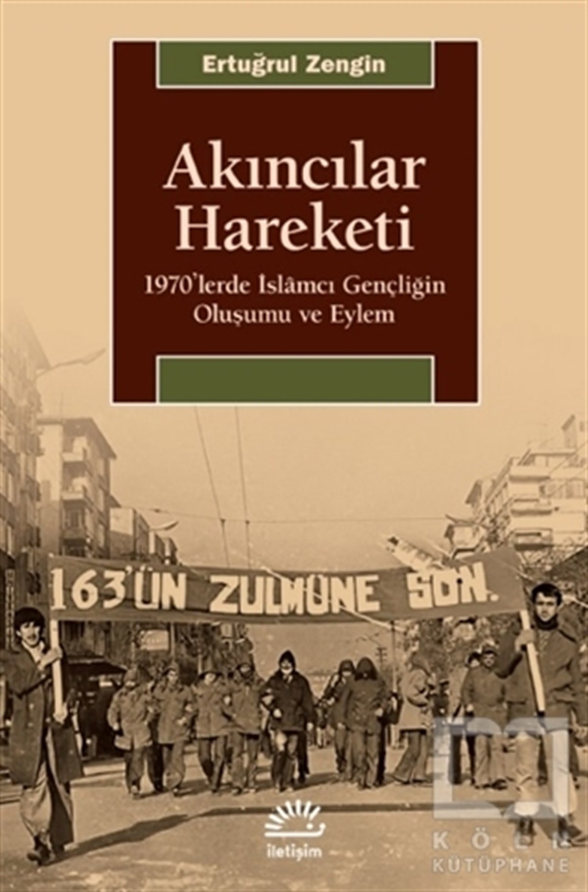 Ertuğrul ZenginAraştırma - İncelemeAkıncılar Hareketi