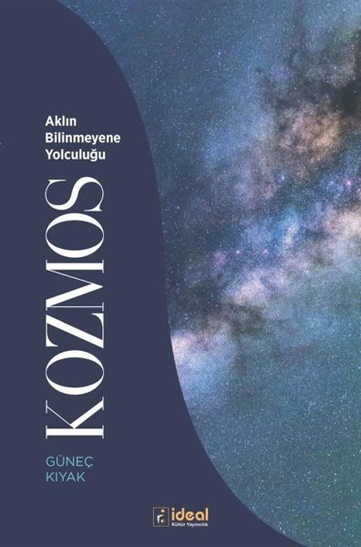 Güneç KıyakPopüler Bilim KitaplarıAklın Bilinmeyene Yolculuğu