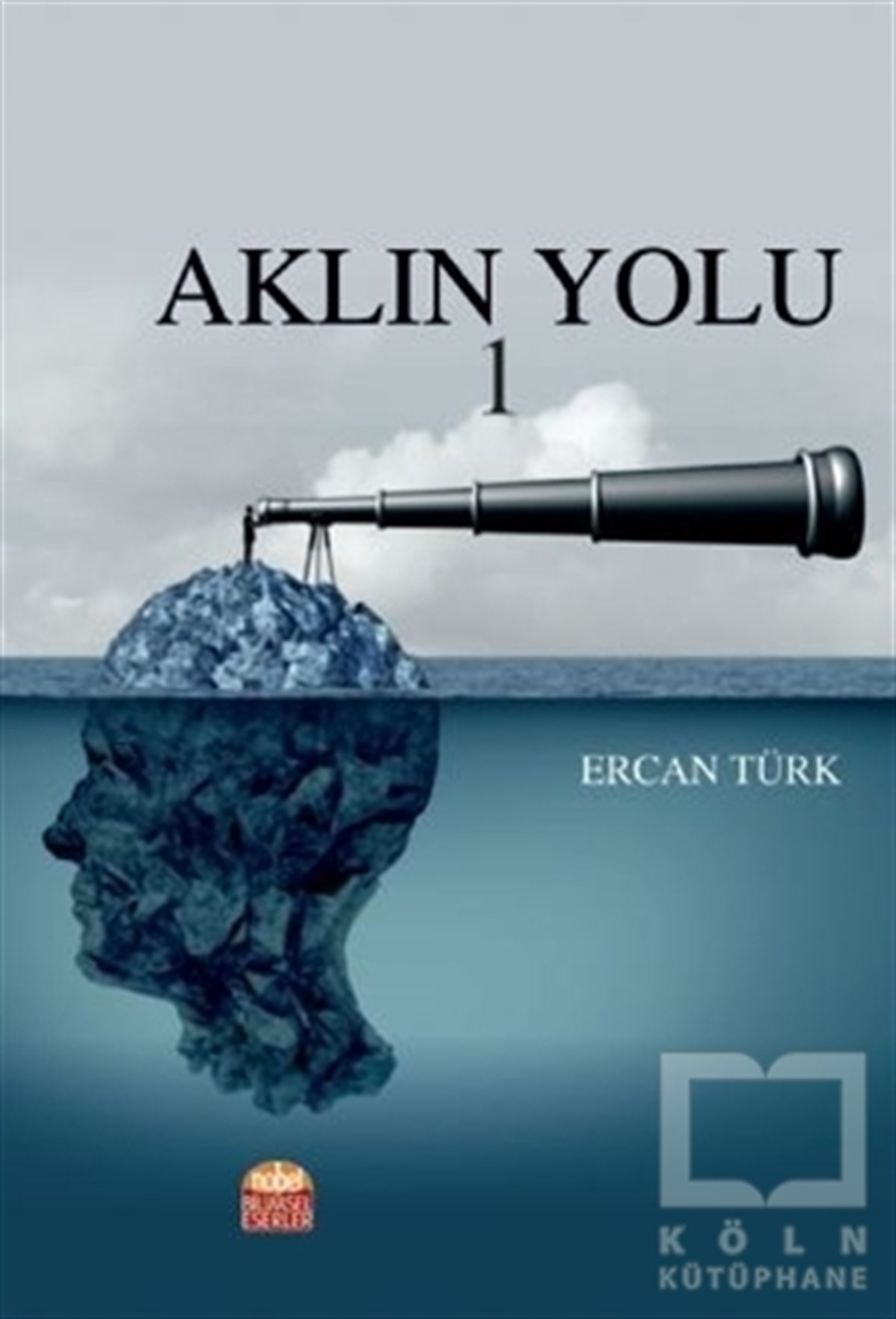 Ercan TürkReferans & Kaynak KitaplarAklın Yolu 1