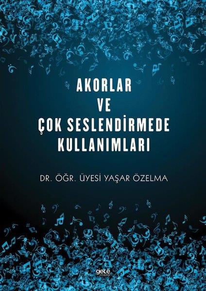 Yaşar ÖzelmaEğitimAkorlar ve Çok Seslendirmede Kullanımları