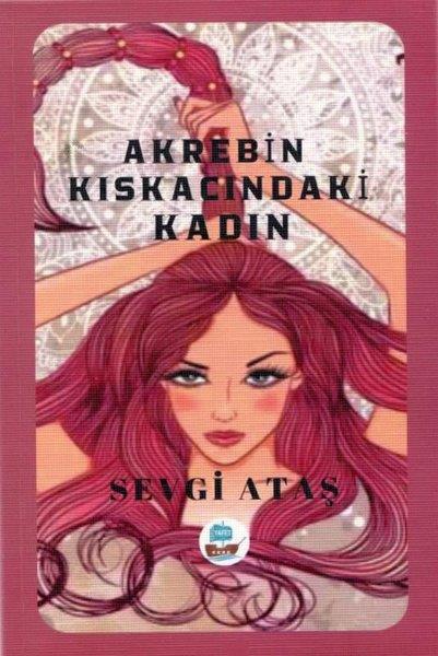 Sevgi AtaşTürk RomaniAkrebin Kıskacındaki Kadın