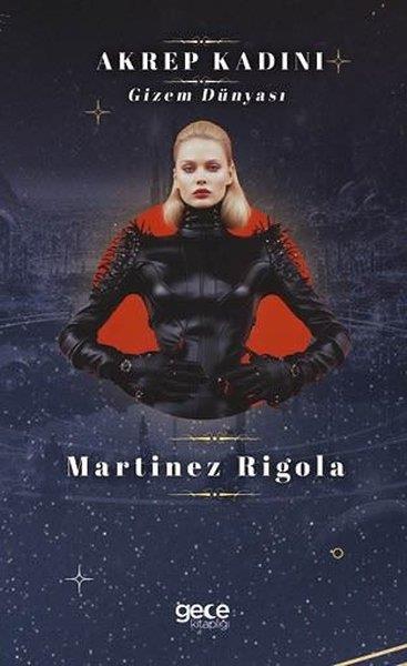 Martinez RigolaAstroloji KitaplarıAkrep Kadını - Gizem Dünyası