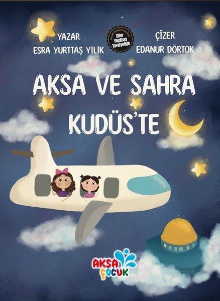 Esra Yurttaş YılıkIslami Çocuk KitaplariAksa ve Sahra Kudüs'te