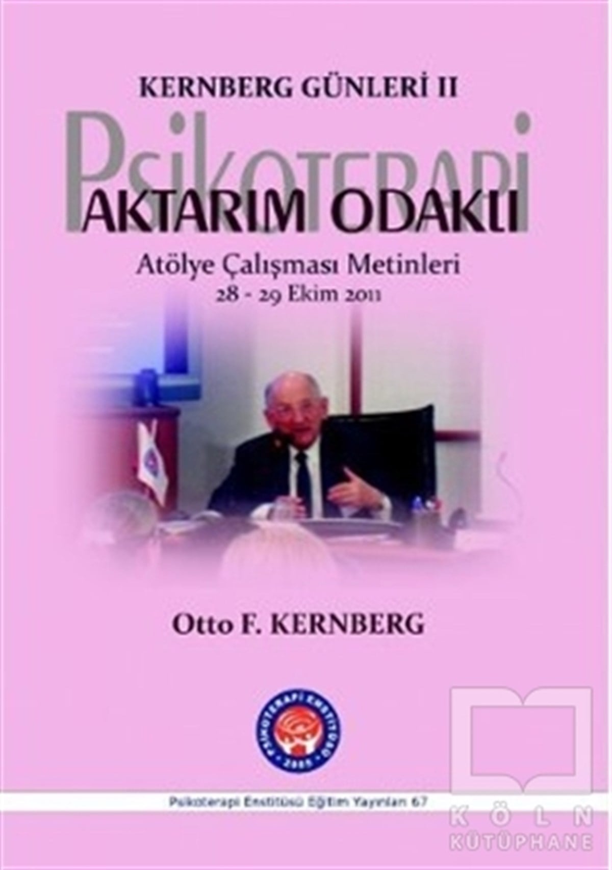 Otto F. KernbergDiğerAktarım Odaklı Psikoterapi
