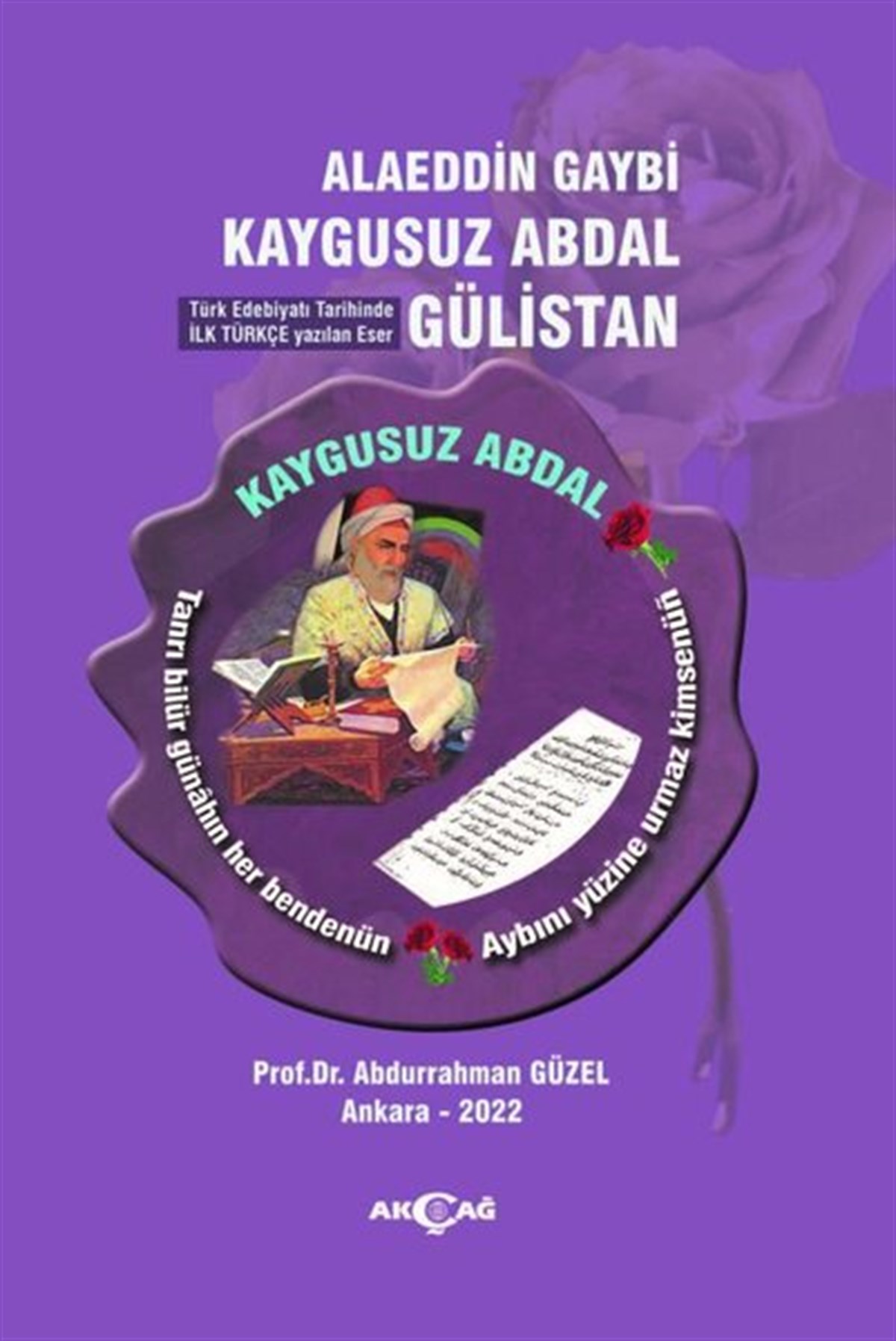 Abdurrahman GüzelTarihi Biyografi ve Otobiyografi KitaplarıAlaeddin Gaybi Kaygusuz Abdal Gülistan