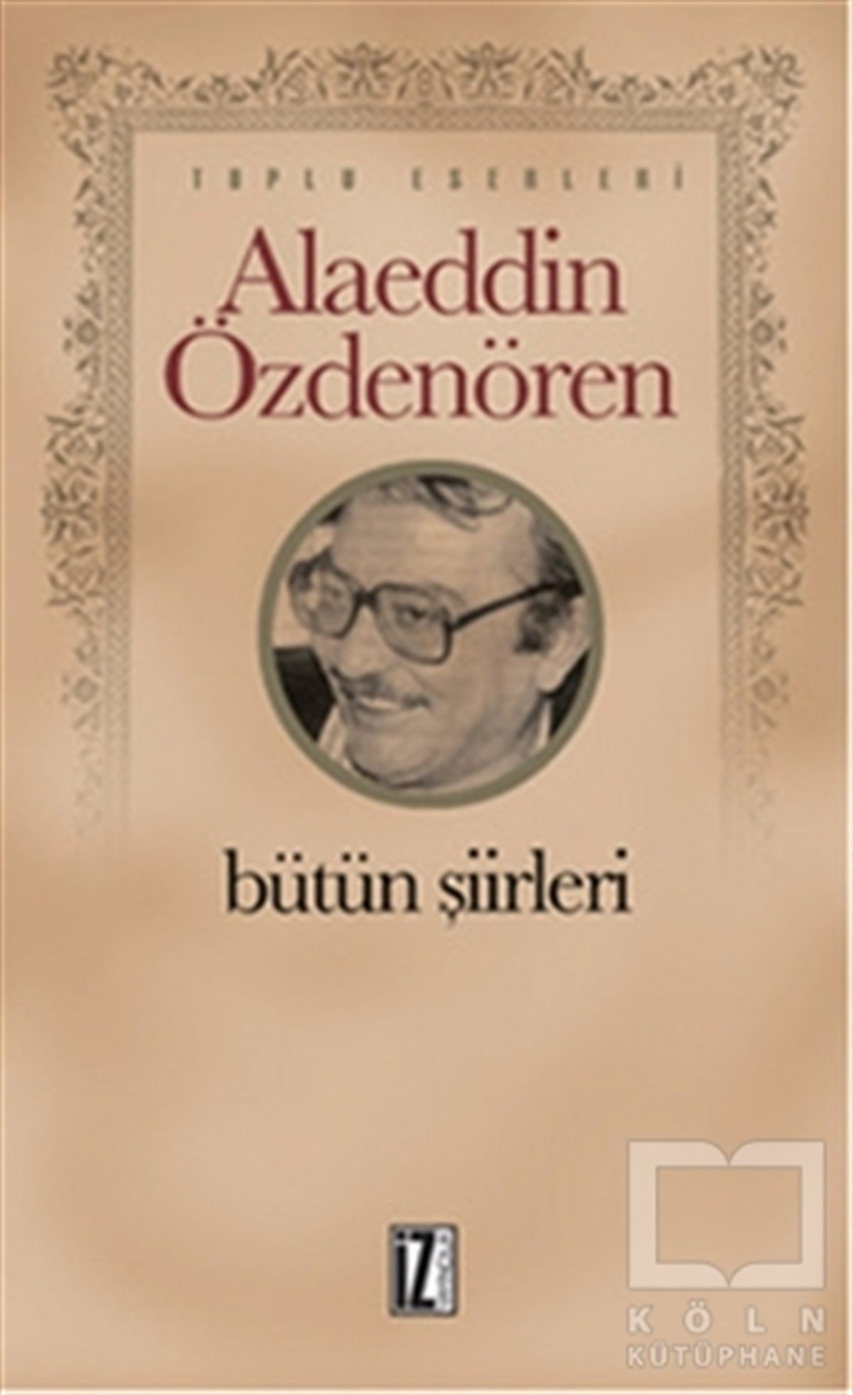 Alaeddin ÖzdenörenŞiirAlaeddin Özdenören Bütün Şiirleri