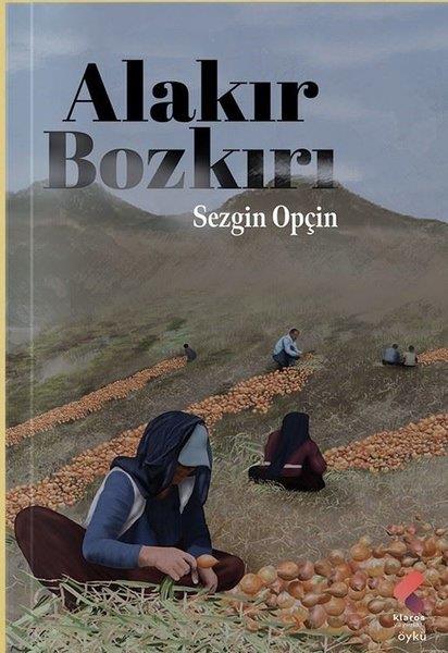 Sezgin OpçinTürkiye RomanAlakır Bozkırı