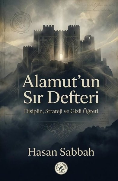 Hasan SabbahMystic BücherAlamut'un Sır Defteri - Disiplin Strateji ve Gizli Öğreti