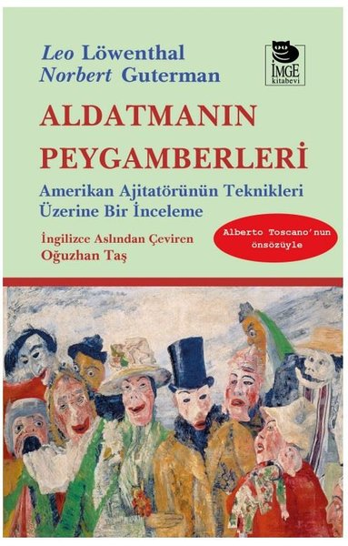 Leo LöwenthalDünya Siyaseti ve PolitikasıAldatmanın Peygamberleri: Amerikan Ajitatörünün Teknikleri Üzerine Bir İnceleme