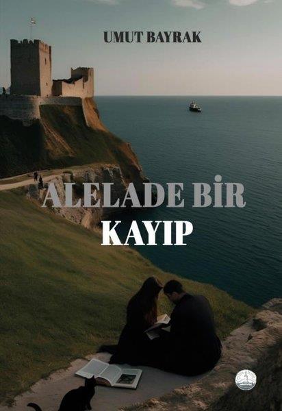Umut BayrakTürk RomaniAlelade Bir Kayıp