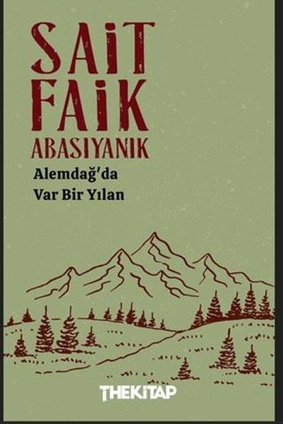 Sait Faik AbasıyanıkTürk RomaniAlemdağ'da Var Bir Yılan
