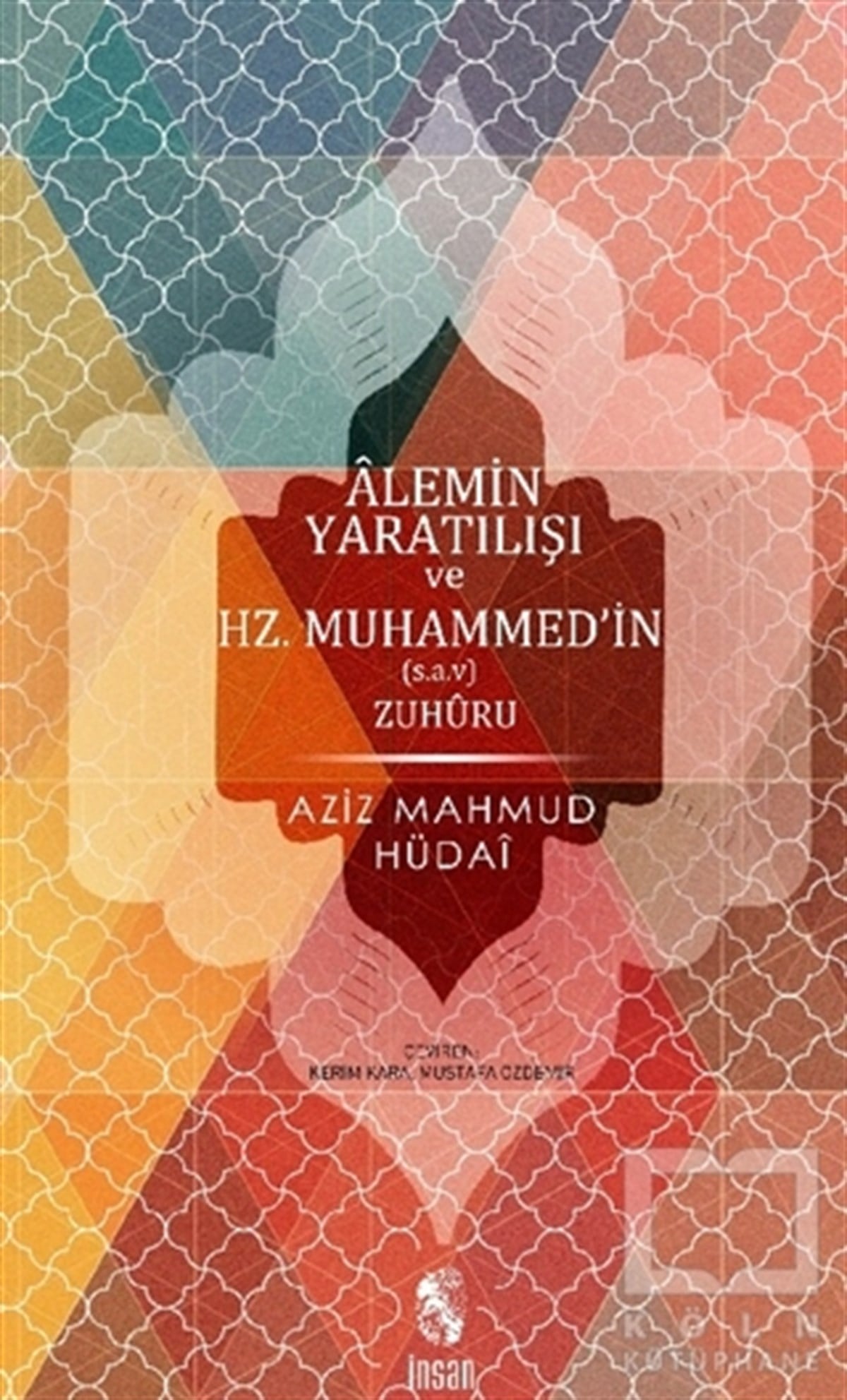 Alemin Yaratılışı ve Hz.Muhammed’in Zuhuru