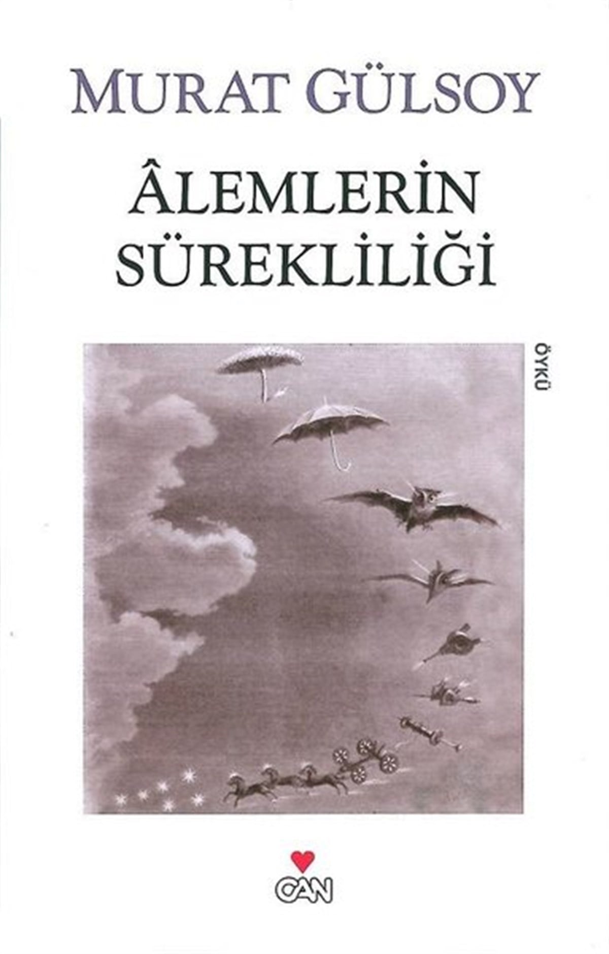 Murat GülsoyGeschichten Alemlerin Sürekliliği