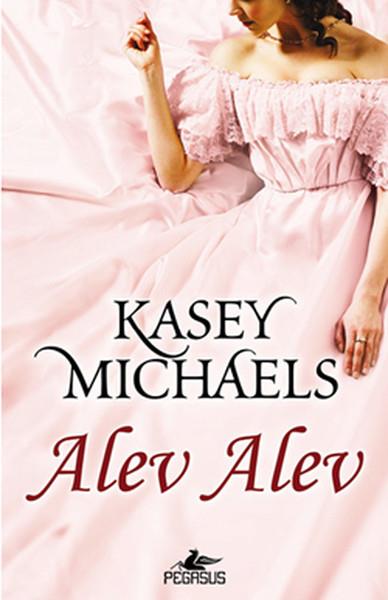 Kasey MichaelsAşk Kitapları & Aşk RomanlarıAlev Alev