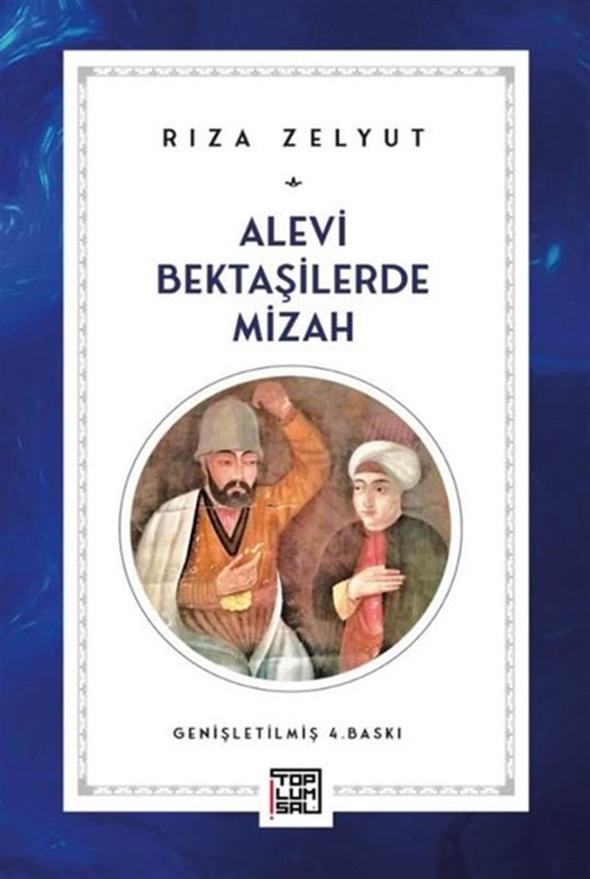 Rıza ZelyutAlevilik & Bektaşilik KitaplarıAlevi Bektaşilerde Mizah