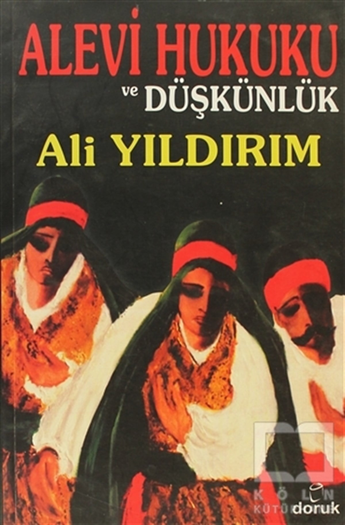 Ali YıldırımAlevilik-BektaşilikAlevi Hukuku ve Düşkünlük