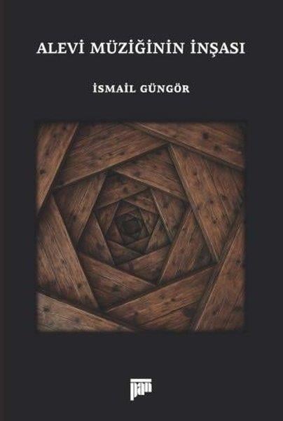 İsmail GüngörMüzik KitaplarıAlevi Müziğinin İnşası