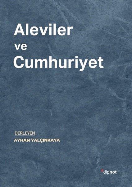 Ayhan YalçınkayaAlevilik & Bektaşilik KitaplarıAleviler ve Cumhuriyet