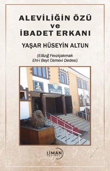 Yaşar Hüseyin AltunAlevilik & Bektaşilik KitaplarıAleviliğin Özü ve İbadet Erkanı